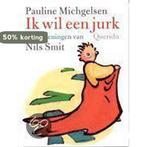 Ik Wil Een Jurk 9789021475196 P. Michgelsen, Verzenden, Zo goed als nieuw, P. Michgelsen