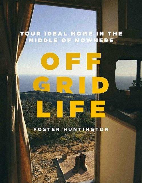 9780751581959 Off Grid Life Your Ideal Home in the Middle..., Boeken, Studieboeken en Cursussen, Nieuw, Verzenden