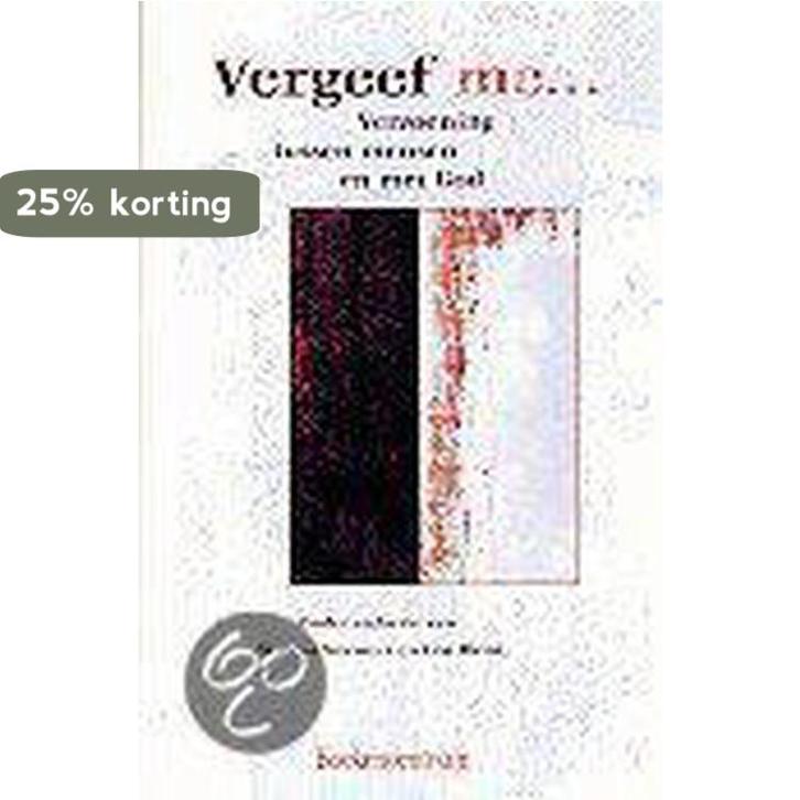 Vergeef me ... 9789023907268, Boeken, Godsdienst en Theologie, Gelezen, Verzenden