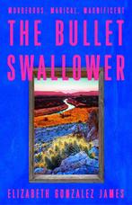 The Bullet Swallower 9781399709071 James, Boeken, Verzenden, Gelezen, James