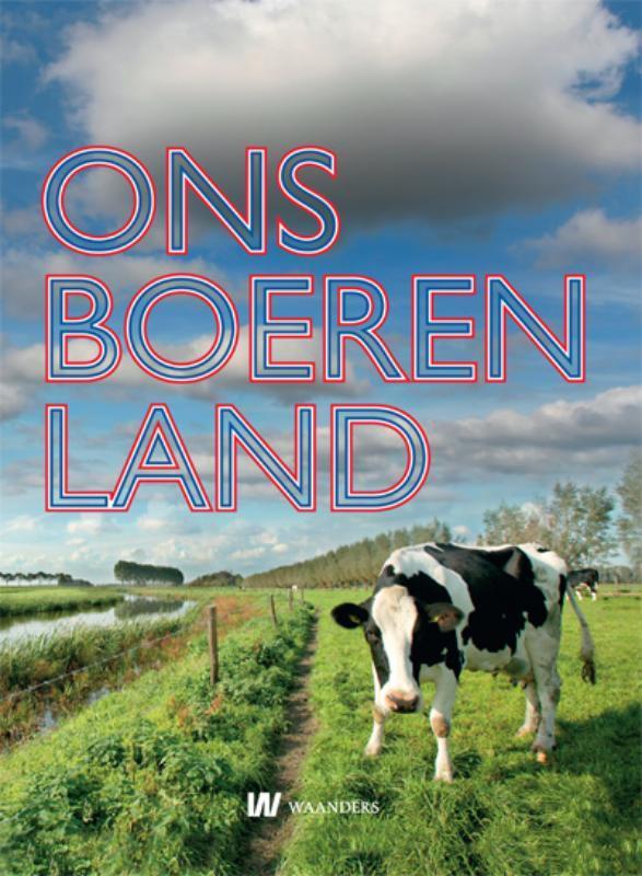 Ons boerenland 9789040086564, Boeken, Geschiedenis | Wereld, Gelezen, Verzenden