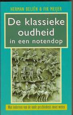 Klassieke Oudheid In Een Notendop 9789053339220, Boeken, Geschiedenis | Wereld, Gelezen, Herman Belien, Fik Meijer, Verzenden