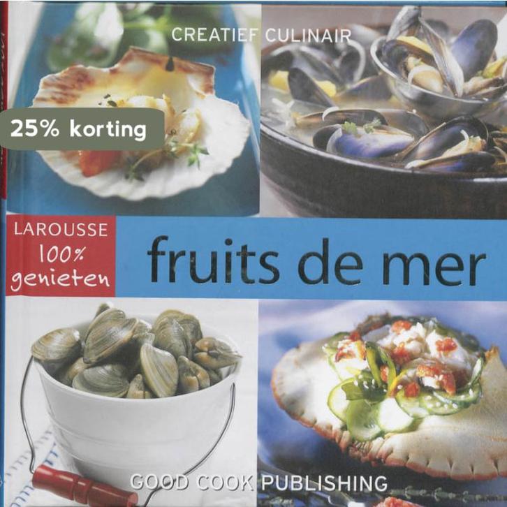 Fruits de Mer / Creatief Culinair 9789073191648, Boeken, Kookboeken, Zo goed als nieuw, Verzenden