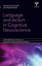 Language And Action In Cognitive Neuroscience 9781848720824, Boeken, Verzenden, Zo goed als nieuw, Yann Coello