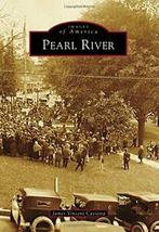 Pearl River (Images of America (Arcadia Publishing))., Boeken, Geschiedenis | Wereld, James Vincent Cassetta, Zo goed als nieuw