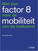 Met een factor 8 naar de mobiliteit van de toekomst, Gelezen, Cathy Macharis, Verzenden