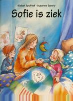 Sofie Is Ziek 9789053415214 Bärbel Spathelf, Boeken, Kinderboeken | Kleuters, Gelezen, Verzenden, Bärbel Spathelf