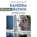 Overleven 9789022594384 Sandra Brown, Boeken, Verzenden, Gelezen, Sandra Brown