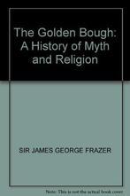 the Golden Bough, a history of Myth and Religion, Verzenden, Zo goed als nieuw, Sir James Frazer
