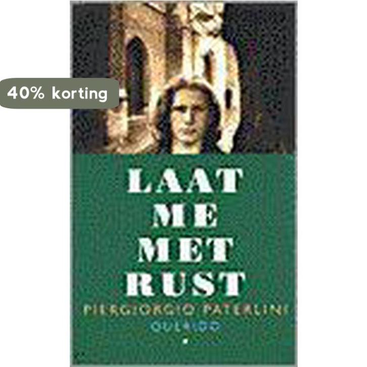 Laat me met rust 9789021477930 P. Paterlini, Boeken, Kinderboeken | Jeugd | 13 jaar en ouder, Zo goed als nieuw, Verzenden
