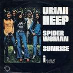 vinyl single 7 inch - Uriah Heep - Spider Woman / Sunrise, Zo goed als nieuw, Verzenden