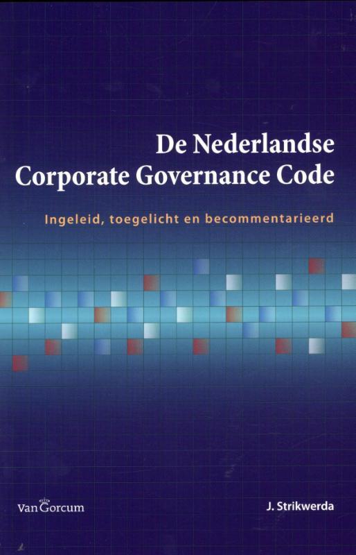 De Nederlandse corporate governance code 9789023249313, Boeken, Schoolboeken, Zo goed als nieuw, Verzenden