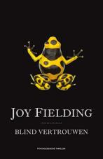 9789047517498 Blind vertrouwen | Tweedehands, Boeken, Studieboeken en Cursussen, Gelezen, Joy Fielding, Verzenden