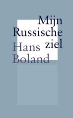 Mijn Russische ziel | 9789061433989 | Hans Boland, Zo goed als nieuw, Hans Boland