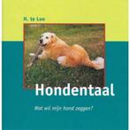 Hondentaal 9789055134687 H. te Loo, Boeken, Verzenden, Gelezen, H. te Loo