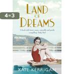 Land Of Dreams 9781447210818 Kate Kerrigan, Verzenden, Zo goed als nieuw, Kate Kerrigan