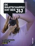 De maatschappij dat ben JIJ BOLBBL 9789492620552, Boeken, Studieboeken en Cursussen, Zo goed als nieuw