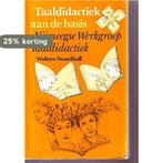 Taaldidactiek aan de basis 9789001157074, Boeken, Verzenden, Gelezen