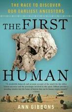 The First Human: The Race to Discover Our Earliest Ancestors, Gelezen, Ann Gibbons, Verzenden