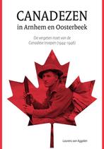 Canadezen in Arnhem en Oosterbeek 9789079763184, Boeken, Verzenden, Zo goed als nieuw, Laurens van Aggelen