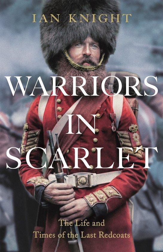 Warriors in Scarlet 9781447223535 Ian Knight, Boeken, Taal | Engels, Gelezen, Verzenden