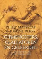 9789401918268 Gifmengsters, gladiatoren en geleerden, Boeken, Verzenden, Zo goed als nieuw, Philip Matyszak