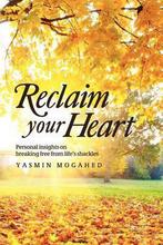 Reclaim Your Heart 9780985751203 Yasmin Mogahed, Verzenden, Gelezen, Yasmin Mogahed