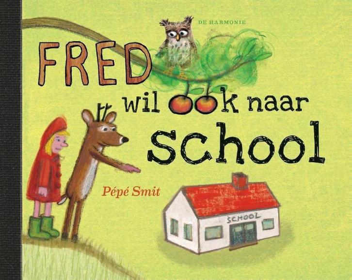 Fred wil ook naar school / Fred 9789463360098 Pépé Smit, Boeken, Prentenboeken en Plaatjesalbums, Gelezen, Verzenden