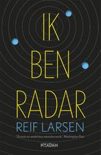 Ik ben Radar 9789046819753 Reif Larsen, Verzenden, Gelezen, Reif Larsen