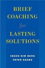 9780393704723 Brief Coaching for Lasting Solutions, Boeken, Schoolboeken, Verzenden, Zo goed als nieuw, Insoo Kim Berg