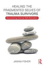 9780415708234 Healing the Fragmented Selves of Trauma Sur..., Boeken, Verzenden, Zo goed als nieuw, Janina Fisher