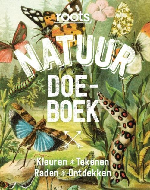 Roots Doe-Boek Natuur 9789059566712 Nicole Borkulo, Boeken, Hobby en Vrije tijd, Gelezen, Verzenden