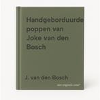 Handgeborduurde poppen van Joke van den Bosch 9789080263024, Boeken, Hobby en Vrije tijd, Verzenden, Gelezen, J. van den Bosch
