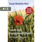 Leven met hooggevoeligheid 9789025904708 Susan Marletta-Hart, Boeken, Verzenden, Gelezen, Susan Marletta-Hart