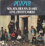 vinyl single 7 inch - Poppys - Non, Non, Rien Na ChangÃ©., Cd's en Dvd's, Vinyl Singles, Verzenden, Zo goed als nieuw