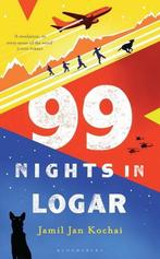 99 Nights in Logar 9781408898420 Jamil Jan Kochai, Gelezen, Jamil Jan Kochai, Verzenden