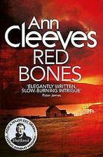 Red Bones (Shetland)  Cleeves, Ann  Book, Gelezen, Cleeves, Ann, Verzenden