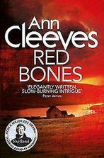 Red Bones (Shetland)  Cleeves, Ann  Book, Verzenden, Gelezen, Cleeves, Ann