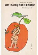 Wat is goed Wat is kwaad Bruno-Paul de Roeck, Verzenden, Gelezen