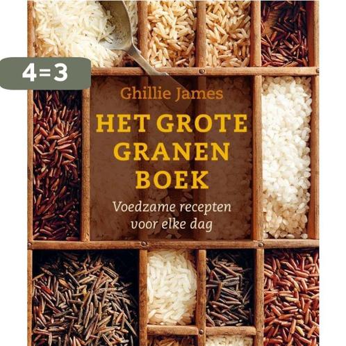 Het grote granenboek 9789059565036 Ghillie James, Boeken, Kookboeken, Zo goed als nieuw, Verzenden