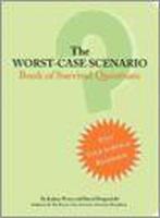 Worst Case Scenario Book Of Survival Questions 9780811845397, Gelezen, Joshua Piven, David Borgenicht, Verzenden