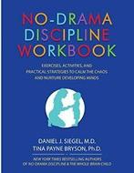 No-Drama Discipline Workbook: Exercises, Activi. Siegel,, Verzenden, Zo goed als nieuw, Daniel J Siegel, Tina Payne Bryson