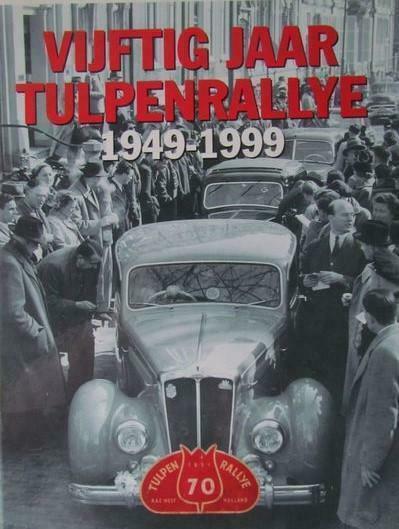 vijftig jaar Tulpenrallye, 1949-1999, Boeken, Auto's | Boeken, Algemeen, Zo goed als nieuw, Verzenden