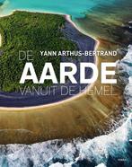 9789089898845 De aarde vanuit de hemel Yann Arthus-Bertrand, Verzenden, Nieuw, Yann Arthus-Bertrand