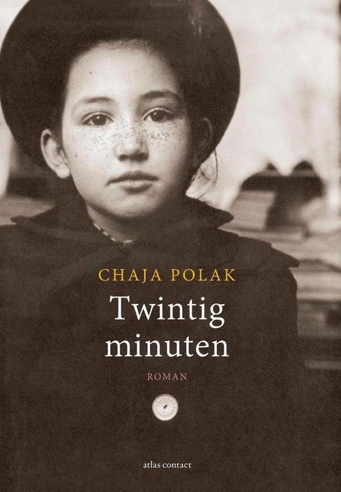 9789025458256 Twintig minuten Chaja Polak, Boeken, Romans, Nieuw, Verzenden