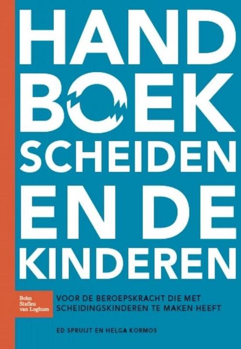 Handboek scheiden en de kinderen - Ed Spruijt, Helga Kormos, Boeken, Studieboeken en Cursussen, Verzenden