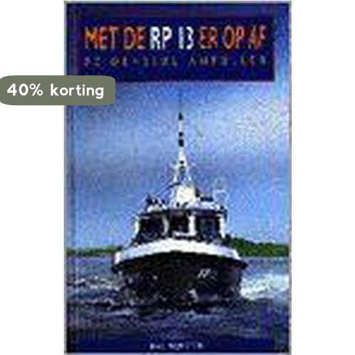 MET DE RP-13 EROP AF 9789033614835 B. Mijnster, Boeken, Kinderboeken | Jeugd | 10 tot 12 jaar, Gelezen, Verzenden