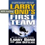 Larry Bonds First Team 9780765346384 Larry Bond, Boeken, Verzenden, Gelezen, Larry Bond