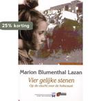 Vier gelijke stenen / Verbum Holocaust bibliotheek, Verzenden, Gelezen, M. Blumenthal Lazan