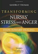 Transforming Nurses Stress and Anger: Steps Toward Healing, Boeken, Sandra Thomas, Zo goed als nieuw, Verzenden